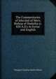 The Commentaries of Isho'dad of Merv, Bishop of Hadatha (c. 850 A.D.) in Syriac and English, Margaret Dunlop Smith Gibson 