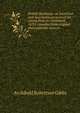 British Honduras: an historical and descriptive account of the colony from its settlement, 1670; compiled from original and authentic sources, Archibald Robertson Gibbs 
