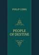 PEOPLE OF DESTINE, Gibbs Philip 