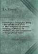 Etymological Geography: Being a Classified List of Terms of Most Frequent Occurrence, Entering, As Prefixes Or Postfixes, Into the Composition of Geographical Names, T A. Gibson 