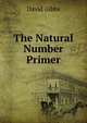 The Natural Number Primer, David Gibbs 