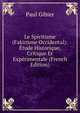 Le Spiritisme (Fakirisme Occidental): Etude Historique, Critique Et Experimentale (French Edition), Paul Gibier 