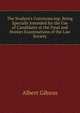 The Student's Conveyancing: Being Specially Intended for the Use of Candidates at the Final and Honors Examinations of the Law Society, Albert Gibson 
