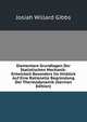 Elementare Grundlagen Der Statistischen Mechanik: Entwickeit Besonders Im Hinblick Auf Eine Rationelle Begrundung Der Thermodynamik (German Edition), Josiah Willard Gibbs 