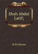 Shah Abdul Latif;, M M Gidvani 