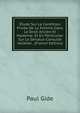 Etude Sur La Condition Privee De La Femme Dans Le Droit Ancien Et Moderne: Et En Particulier Sur Le Senatus-Consulte Velleien . (French Edition), Paul Gide 