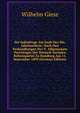 Die Judenfrage Am Ende Des Xix. Jahrhunderts: Nach Den Verhandlungen Des V. Allgemeinen Parteitages Der Deutsch-Sozialen Reformpartei Zu Hamburg Am 11. September 1899 (German Edition), Wilhelm Giese 