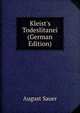 Kleist's Todeslitanei (German Edition), August Sauer 