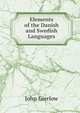 Elements of the Danish and Swedish Languages, John Gierlow 
