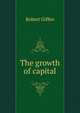 The growth of capital, Robert Giffen 