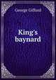 King's baynard, George Gifford 