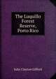 The Luquillo Forest Reserve, Porto Rico, John Clayton Gifford 