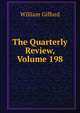 The Quarterly Review, Volume 198, William Gifford 