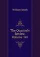 The Quarterly Review, Volume 147, Smith, William, Sir, 1813-1893 