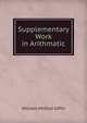 Supplementary Work in Arithmatic, William Milford Giffin 