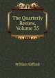 The Quarterly Review, Volume 35, William Gifford 