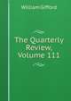 The Quarterly Review, Volume 111, William Gifford 