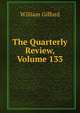 The Quarterly Review, Volume 133, William Gifford 