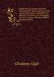 Regole Per La Toscana Favella: Dichiarate Per La Piu Stretta, E Piu Larga Osservanza in Dialogo Tra Maestro, E Scolare. Con Un Saggio Di Tutti . Lingua. Operetta Ordina (Italian Edition), Girolamo Gigli 