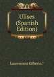 Ulises (Spanish Edition), Laurencena Gilberto.* 