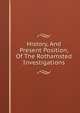 History, And Present Position, Of The Rothamsted Investigations, 