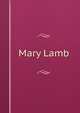 Mary Lamb, 