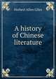 A history of Chinese literature, Herbert Allen Giles 
