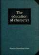 The education of character, Martin Stanislas Gillet 