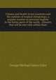 Climate and health in hot countries and the outlines of tropical climatology; a popular treatise on personal hygiene in the hotter parts of the world, . climates that will be met with within them, George Michael James Giles 