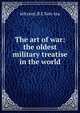 The art of war: the oldest military treatise in the world, 6th cent. B.C Sun-tzu 