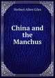 China and the Manchus, Herbert Allen Giles 
