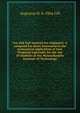Gas and fuel analysis for engineers. A compend for those interested in the economical application of fuel. Prepared especially for the use of students at the Massachusetts Institute of Technology, Augustus H. b. 1864 Gill 