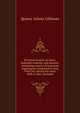 Practical treatise on limes, hydraulic cements, and mortars: containing reports of numerous experiments conducted in New York City, during the years 1858 to 1861, inclusive, Quincy Adams Gillmore 