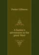A hunter's adventures in the great West, Parker Gillmore 