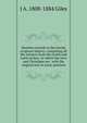Heathen records to the Jewish scripture history: containing all the extracts from the Greek and Latin writers, in which the Jews and Christians are . with the original text in juxta-position, J A. 1808-1884 Giles 