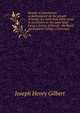 Results of experiments at Rothamsted: on the growth of barley, for more than thirty years in succession on the same land : being a lecture delivered . the Royal Agricultural College, Cirencester, Joseph Henry Gilbert 
