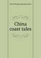 China coast tales, Elise Williamina Edersheim Giles 
