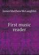 First music reader, James Matthew McLaughlin 
