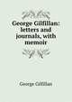George Gilfillan: letters and journals, with memoir, George Gilfillan 