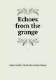 Echoes from the grange, Isabel Ambler. [from old catalog Gilman 