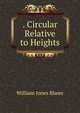 . Circular Relative to Heights, William Jones Rhees 