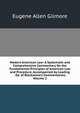 Modern American Law: A Systematic and Comprehensive Commentary On the Fundamental Principles of American Law and Procedure, Accompanied by Leading . Ed. of Blackstone's Commentaries, Volume 2, Gilmore, Eugene Allen, b. 1871 