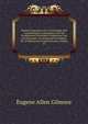 Modern American Law: A Systematic and Comprehensive Commentary On the Fundamental Principles of American Law and Procedure, Accompanied by Leading . Ed. of Blackstone's Commentaries, Volume 15, Gilmore, Eugene Allen, b. 1871 