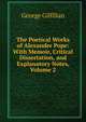 The Poetical Works of Alexander Pope: With Memoir, Critical Dissertation, and Explanatory Notes, Volume 2, George Gilfillan 