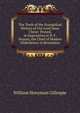 The Truth of the Evangelical History of Our Lord Jesus Christ: Proved, in Opposition to D. F. Strauss, the Chief of Modern Disbelievers in Revelation, William Honyman Gillespie 