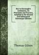 Key to Kavanagh's Arithmetic, Its Principles and Practice, Adapted to the Second and Subsequent Stereotype Editions, Thomas Gilson 