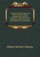 A Manual of the Principles and Practice of Road-Making: Comprising the Location, Construction, and Improvement of Roads (Common, Macadam, Paved, Plank, Etc.) and Railroads, William Mitchell Gillespie 