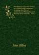 The History of Ancient Greece, Its Colonies and Conquests .Including the History of Literature, Philosophy, and the Fine Arts, Volume 1, part 2, John Gillies 