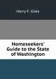 Homeseekers' Guide to the State of Washington, Harry F. Giles 