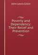 Poverty and Dependency: Their Relief and Prevention, John Lewis Gillin 